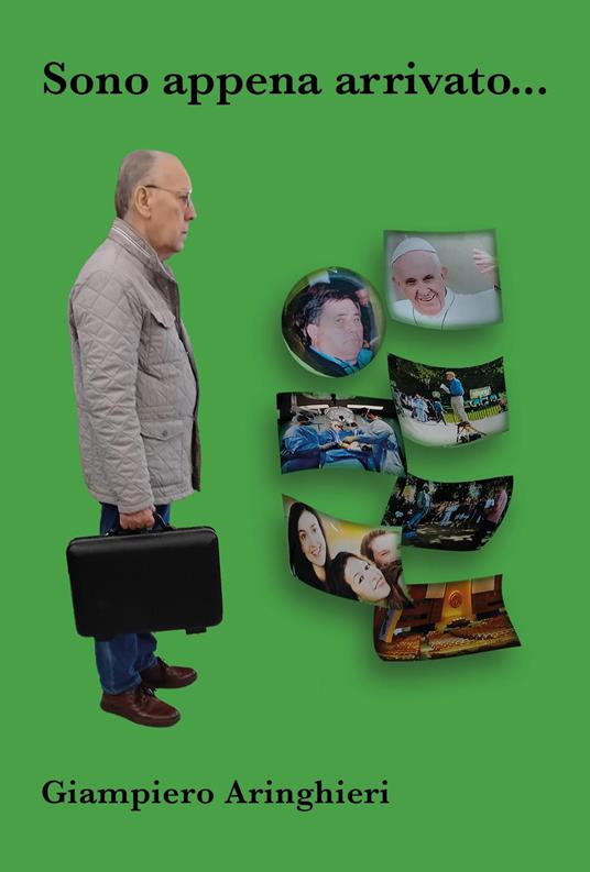 Sono appena arrivato... - Giampiero Aringhieri - copertina