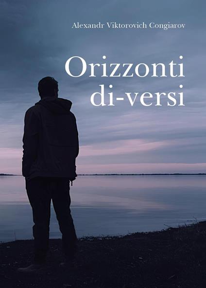 Orizzonti di-versi - Alexandr Viktorovich Congiarov - copertina