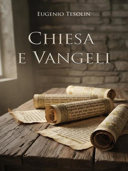 Chiesa e Vangeli - Eugenio Tesolin - ebook