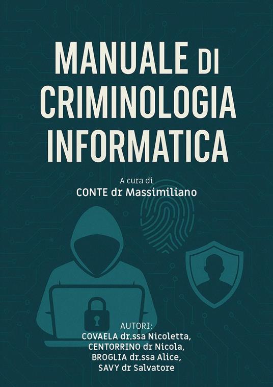 Manuale di criminologia informatica - Autori Vari - copertina