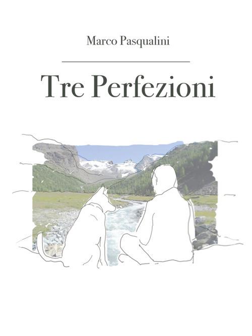Tre perfezioni - Marco Pasqualini - ebook