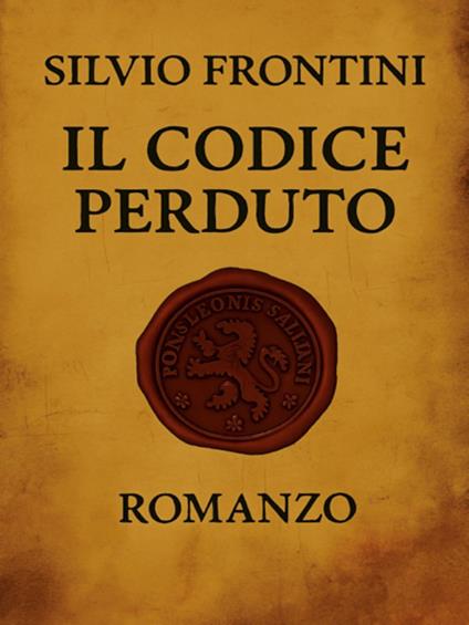 Il codice perduto - Silvio Frontini - ebook