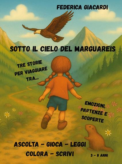 Sotto il cielo del Marguareis. Ediz. illustrata - Federica Giacardi - ebook