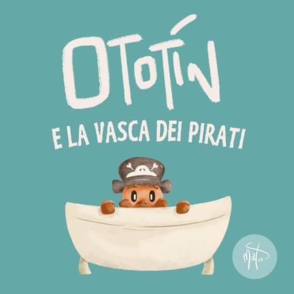 Ototín e la vasca dei pirati - Mato - copertina