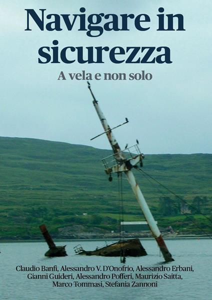 Navigare in sicurezza. A vela e non solo - copertina