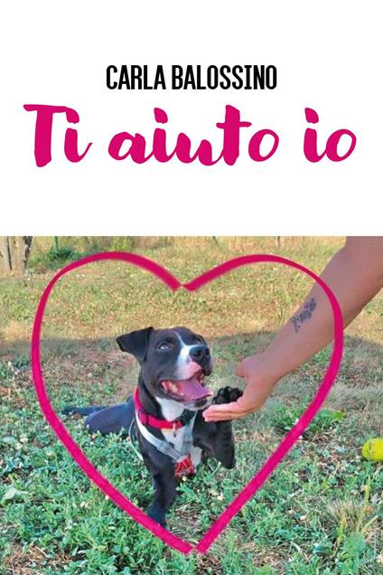 Ti aiuto io - Carla Balossino - copertina