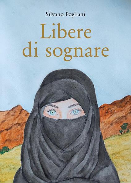 Libere di sognare - Silvano Pogliani - copertina
