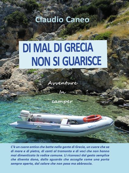 Di mal di Grecia non si guarisce. Avventure in camper - Claudio Caneo - ebook