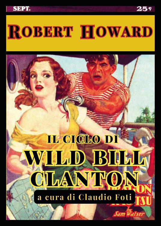 Il ciclo di Wild Bill Clanton - Robert Howard - copertina