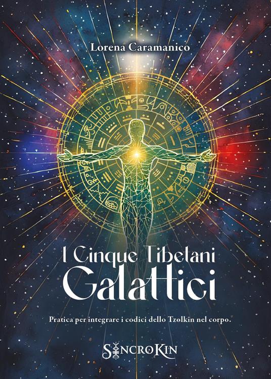I cinque tibetani galattici - Lorena Caramanico - copertina
