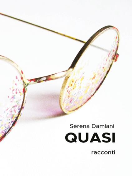 Quasi - Serena Damiani - ebook