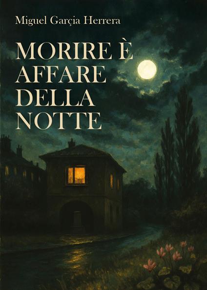 Morire è affare della notte - Miguel Garçia Herrera - copertina
