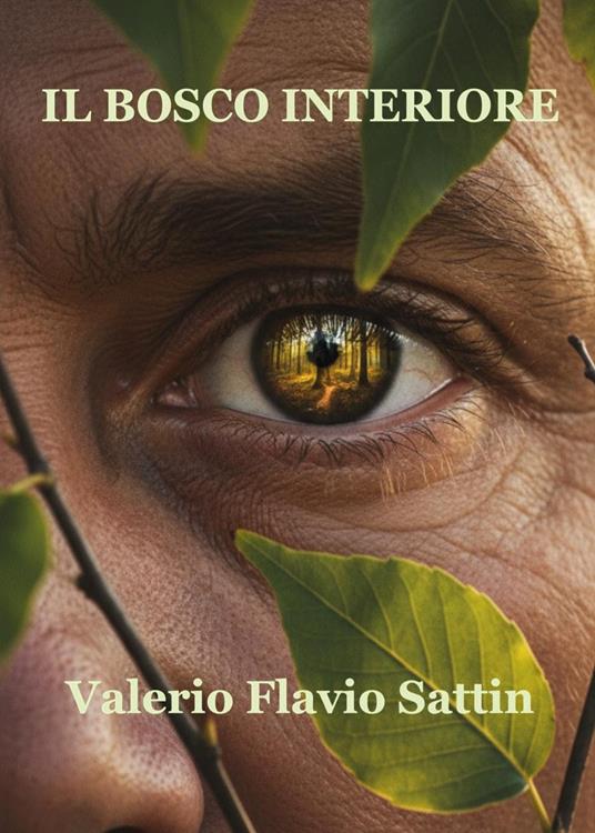 Il bosco interiore - Flavio Valerio Sattin - copertina