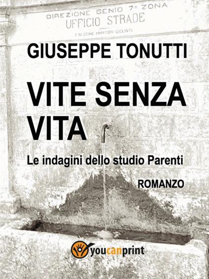 Vite senza vita - Giuseppe Tonutti - ebook