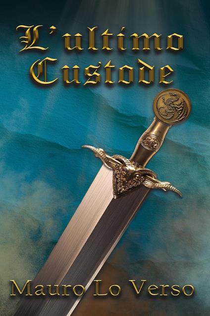 L'ultimo custode - Mauro Lo Verso - copertina