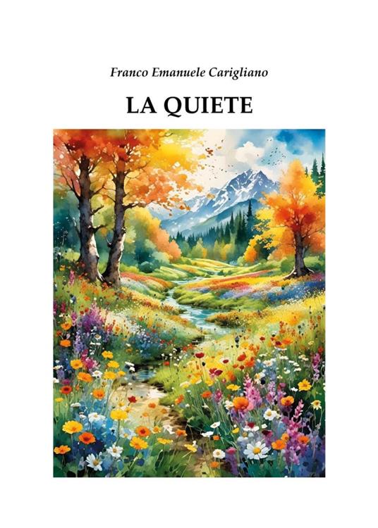 La quiete - Franco Emanuele Carigliano - copertina