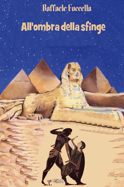 All'ombra della sfinge - Raffaele Fuccella - copertina
