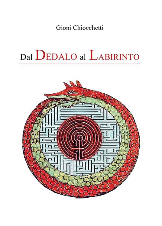 Dal Dedalo al labirinto - Gioni Chiocchetti - copertina