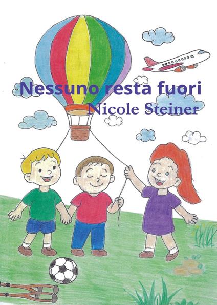 Nessuno resta fuori - Nicole Steiner - copertina
