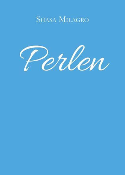 Perlen - Shasa Milagro - copertina