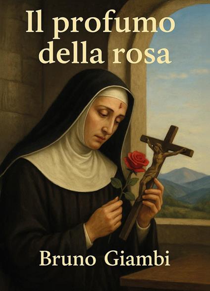 Il profumo della rosa - Bruno Giambi - copertina