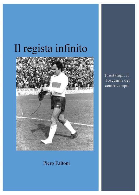 Il regista infinito - Piero Faltoni - copertina