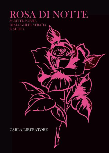 Rosa di notte - Carla Liberatore - copertina