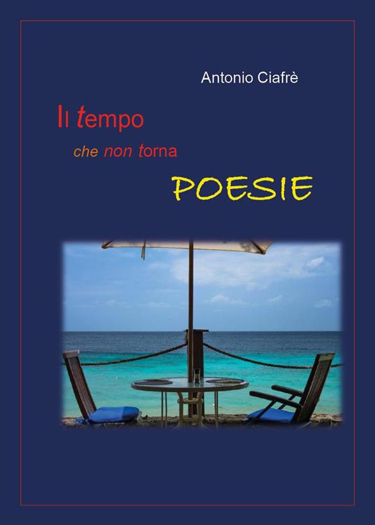 Il tempo che non torna - Antonio Ciafrè - copertina