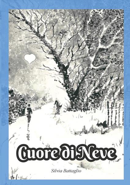 Cuore di neve - Silvia Battaglio - copertina