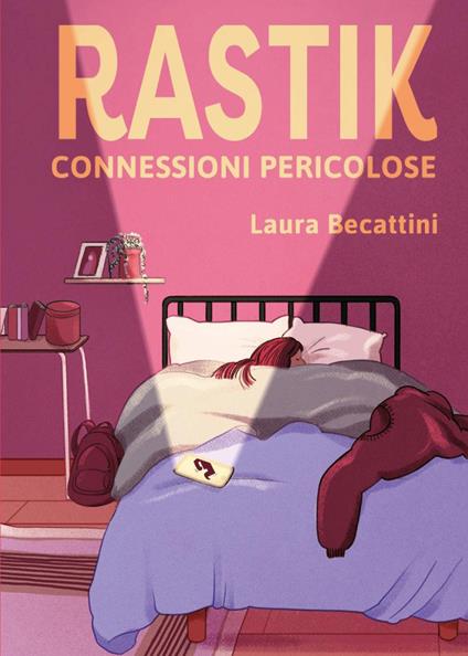 Rastik. Connessioni pericolose - Laura Becattini - copertina