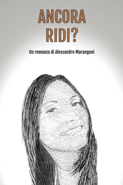 Ancora ridi? - Alessandro Marangoni - copertina