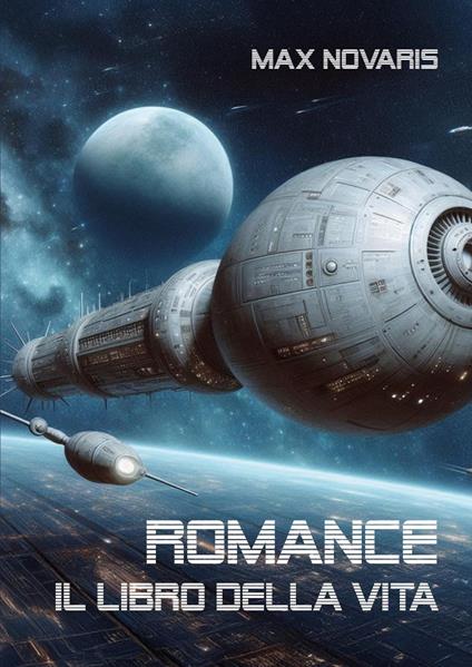 Romance. Il libro della vita - Max Novaris - copertina