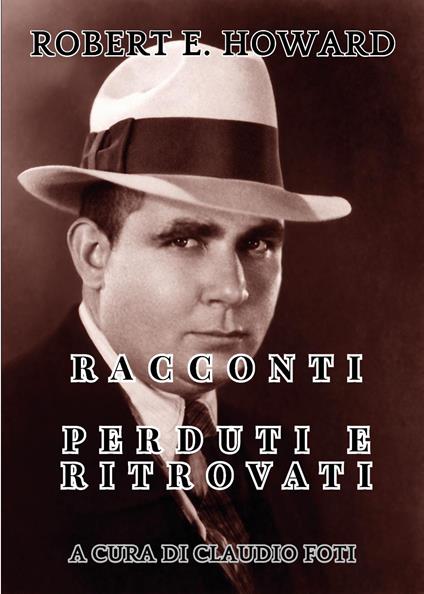 Robert E. Howard. Racconti perduti e ritrovati - copertina