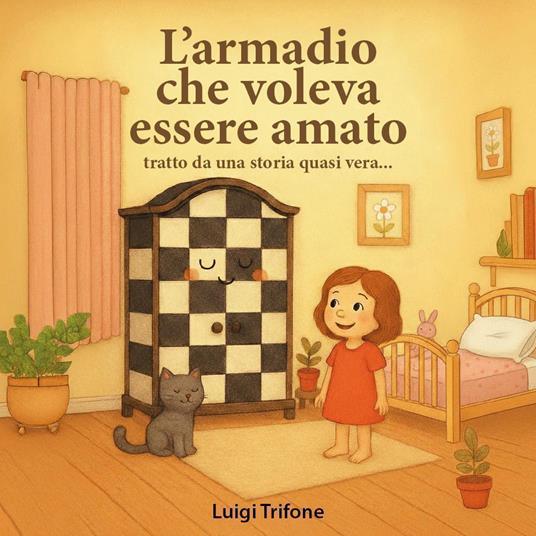 L'armadio che voleva essere amato - Luigi Trifone - copertina