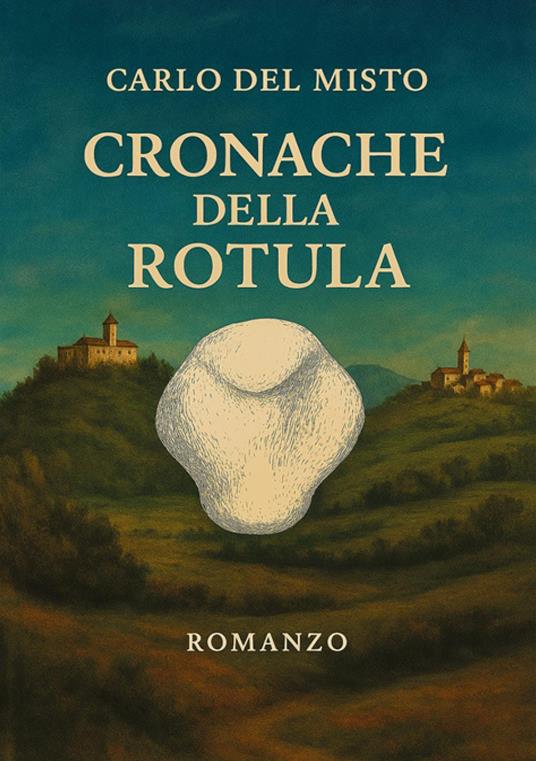 Cronache della rotula. Actus - Carlo Del Misto - copertina