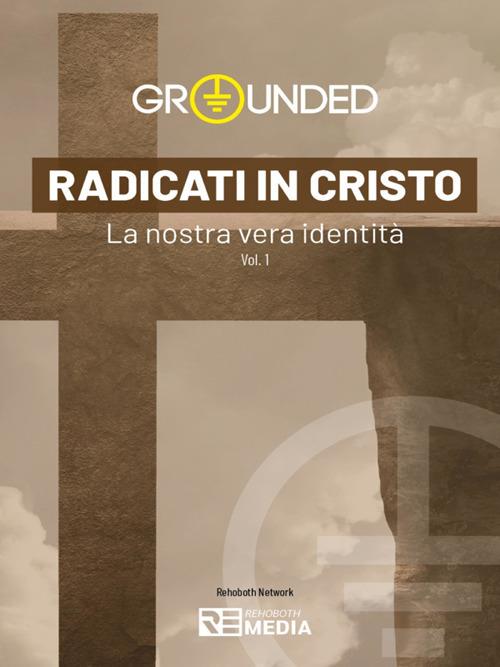 Radicati in Cristo - Rehoboth Network - ebook