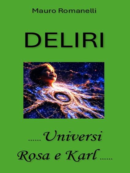 Deliri - Mauro Romanelli - ebook