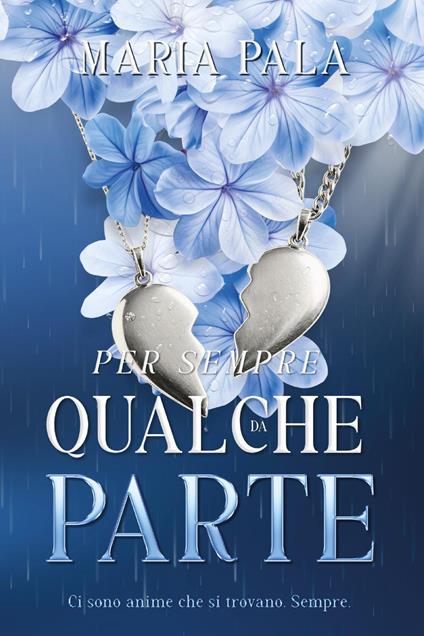 Per sempre, da qualche parte - Maria Pala - copertina