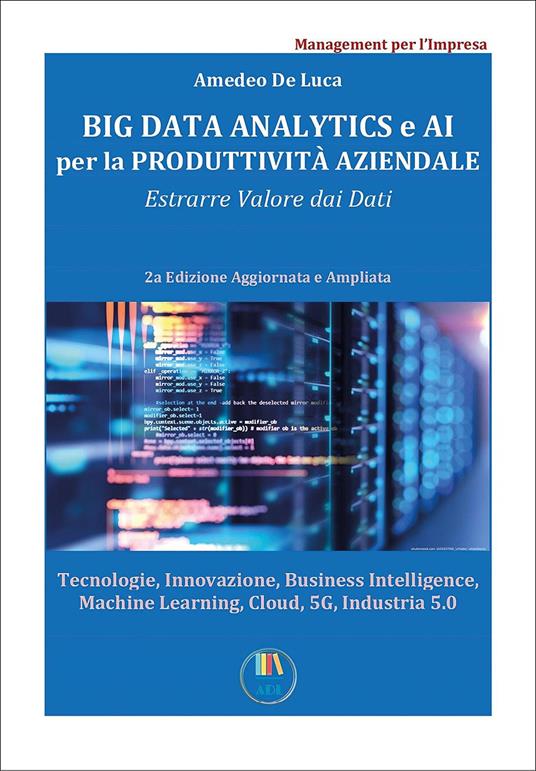 Big data analytics e AI per la redditività aziendale. Estrarre valore dai dati - Amedeo De Luca - copertina