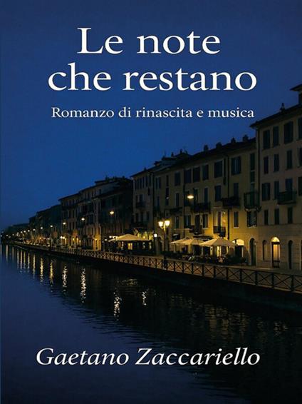 Le note che restano - Gaetano Zaccariello - ebook