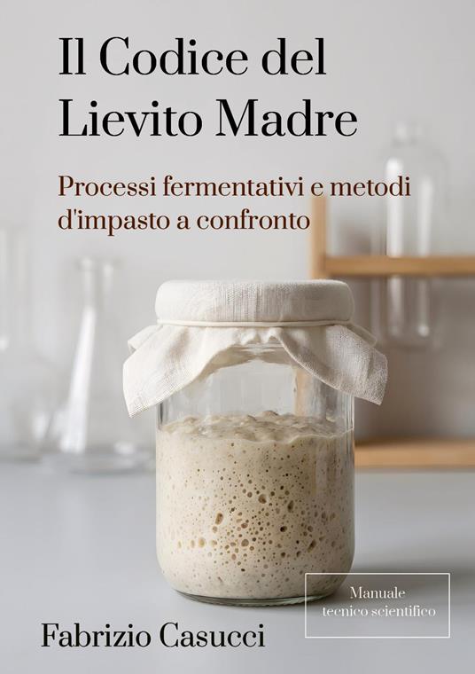 Il codice del lievito madre - Fabrizio Casucci - copertina