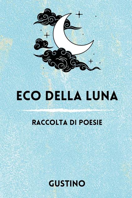 Eco della luna - Gustino - copertina