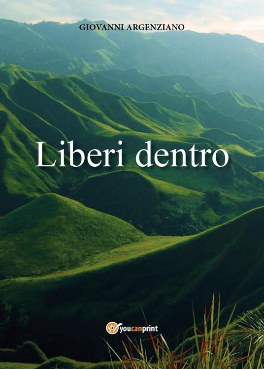 Liberi dentro - Giovanni Argenziano - copertina