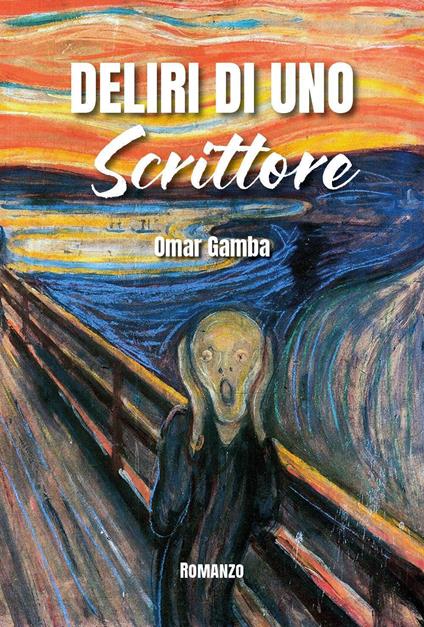 Deliri di uno scrittore - Omar Gamba - copertina