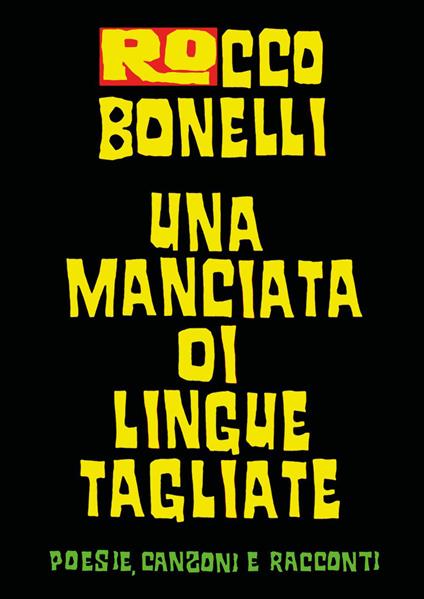 Una manciata di lingue tagliate - Rocco Bonelli - copertina
