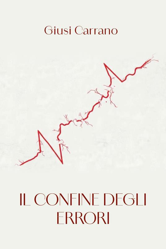 Il confine degli errori - Giusi Carrano - copertina
