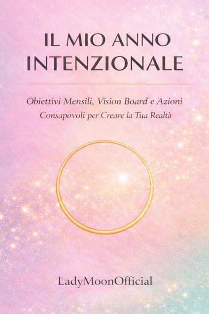 Il mio anno intenzionale - LadyMoonOfficial - copertina