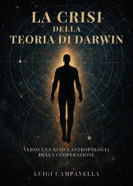 La crisi della teoria di Darwin. Verso una nuova antropologia della cooperazione - Luigi Campanella - copertina