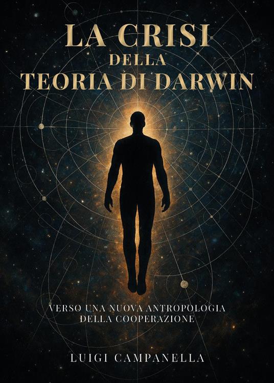La crisi della teoria di Darwin. Verso una nuova antropologia della cooperazione - Luigi Campanella - copertina