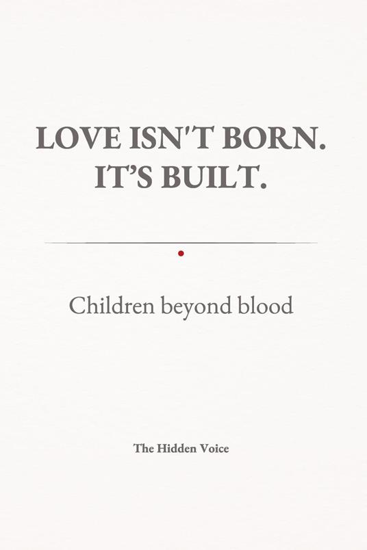 Love isn't born. It's built. Children beyond blood - copertina